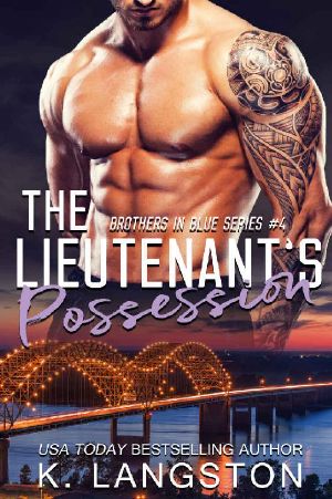 [Brothers in Blue 04] • The Lieutenant's Possession (Brothers in Blue Book 4)